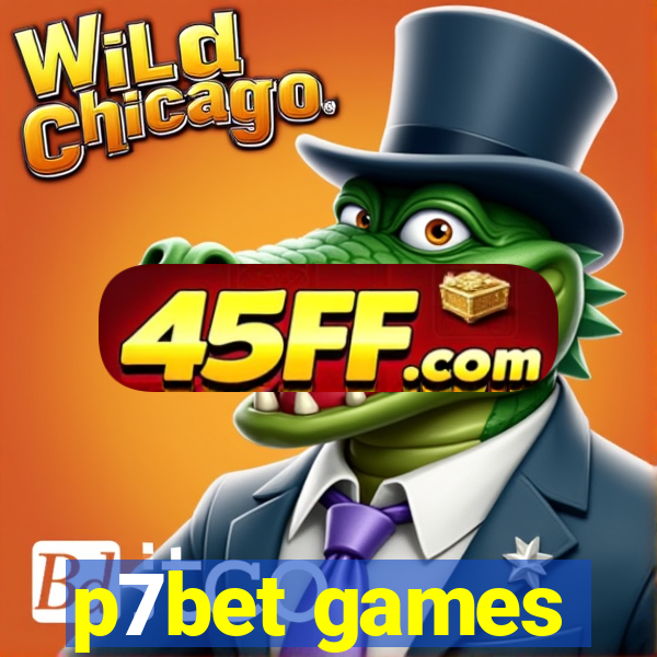 p7bet games